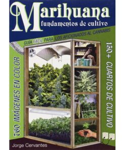 Marihuana Fundamentos de Cultivo: Guia facil para los Aficionados al Cannabis